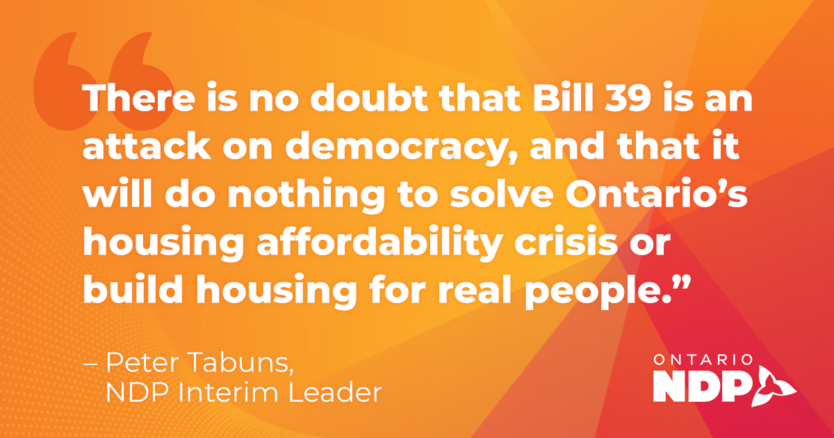 NDP Slams Passage Of Bill 39, Will Keep Fighting For Real Housing ...